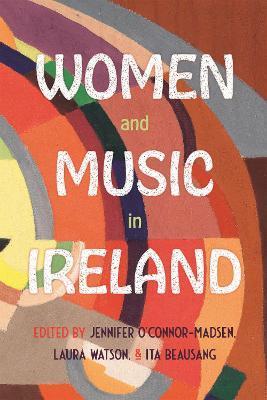 Women and Music in Ireland - Laura Watson