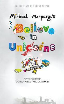 I Believe in Unicorns - Michael Morpurgo