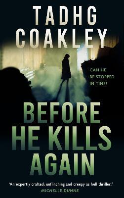 Before He Kills Again - Tadhg Coakley