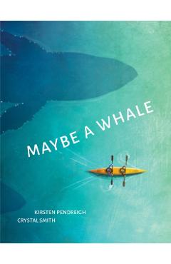 Maybe a Whale - Kirsten Pendreigh