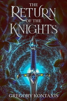 The Return of the Knights - Gregory Kontaxis