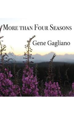 Coperta cărții 'More than Four Seasons - Gene Gagliano'