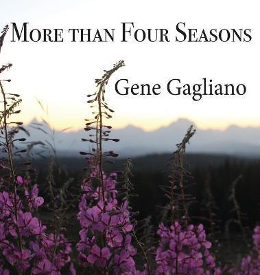 More than Four Seasons - Gene Gagliano