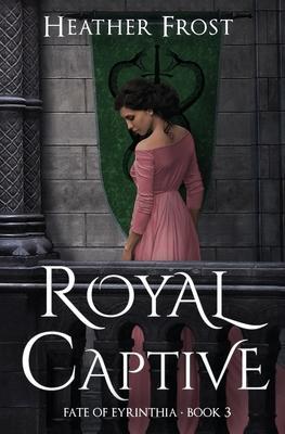 Royal Captive - Heather Frost