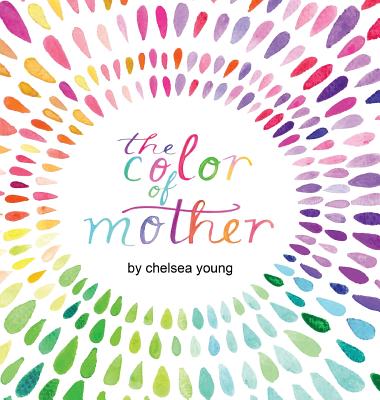 Coperta cărții 'The Color of Mother - Chelsea Young'