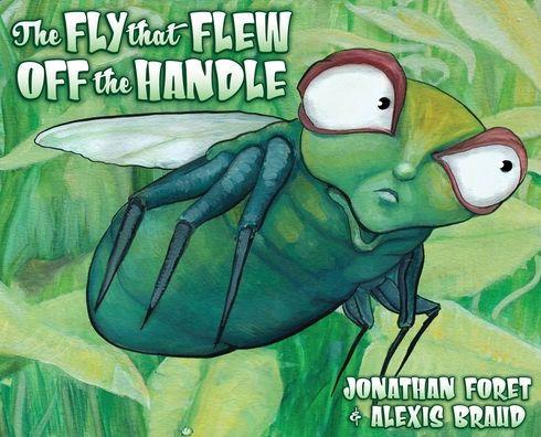 The Fly That Flew off the Handle - Jonathan Foret