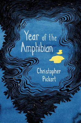 Year of the Amphibian - Christopher Pickert
