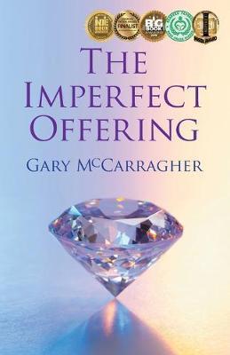 The Imperfect Offering - Gary Mccarragher