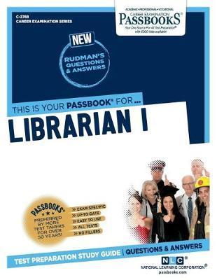 Librarian I (C-2788): Passbooks Study Guidevolume 2788 - National Learning Corporation