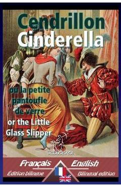 Poza produsului Cendrillon - Cinderella: Bilingue avec le texte parallèle - Bilingual parallel text: French - English / Français - Anglais - Charles Welsh