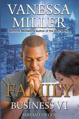 Family Business VI: Servant of God - Vanessa Miller