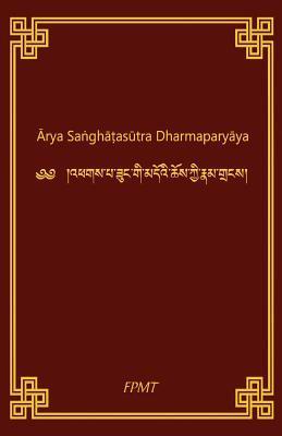 Arya SanghataSutra Dharmaparyaya - Fpmt