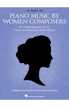 Coperta cărții 'Piano Music by Women Composers, Book 1 - Upper Elementary to Lower Intermediate Level -'