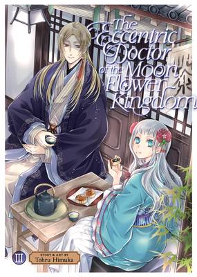 The Eccentric Doctor of the Moon Flower Kingdom Vol. 3 - Tohru Himuka