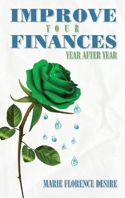 Improve Your Finances Year After Year - Marie Florence Desire