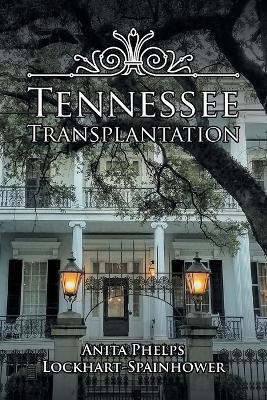Tennessee Transplantation - Anita Phelps Lockhart-spainhower