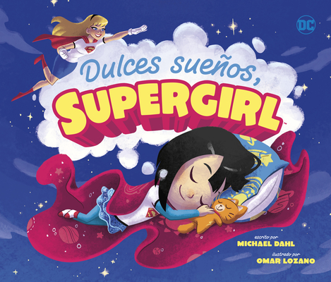 Dulces Sueños, Supergirl - Omar Lozano