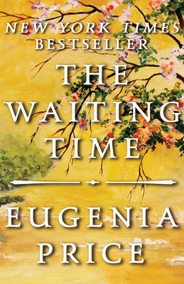 The Waiting Time - Eugenia Price