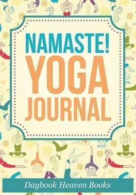Namaste! Yoga Journal - Daybook Heaven Books