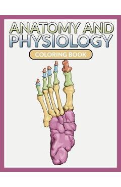 Coperta cărții 'Anatomy And Physiology Coloring Book - Speedy Publishing Llc'