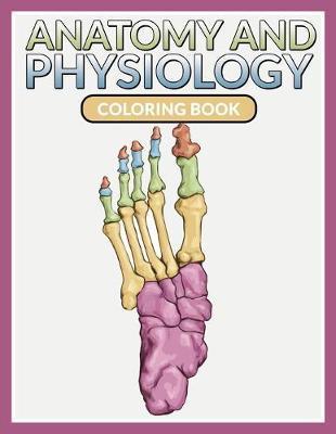Anatomy And Physiology Coloring Book - Speedy Publishing Llc