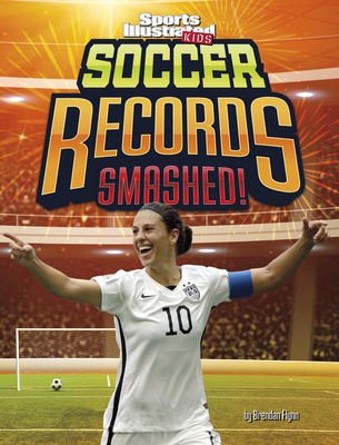 Soccer Records Smashed! - Brendan Flynn