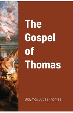 The Gospel of Thomas - Didymos Thomas