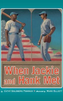 When Jackie and Hank Met - Cathy Goldberg Fishman
