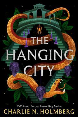 The Hanging City - Charlie N. Holmberg