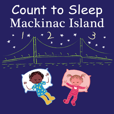 Count to Sleep Mackinac Island - Adam Gamble