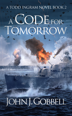 A Code for Tomorrow - John J. Gobbell
