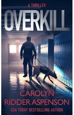 Coperta cărții 'Overkill - Carolyn Ridder Aspenson'