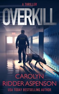 Coperta cărții 'Overkill - Carolyn Ridder Aspenson'