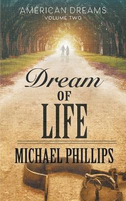 Dream of Life - Michael Phillips