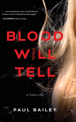 Blood Will Tell - Paul Bailey