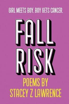 Fall Risk - Stacey Lawrence