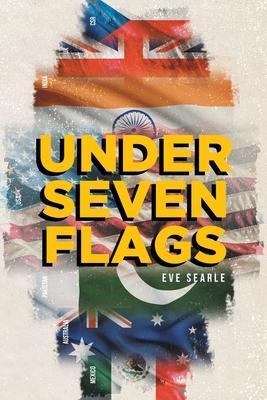 Under Seven Flags - Eve Searle