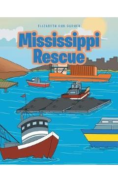 Poza produsului Mississippi Rescue - Elizabeth Ann Garner