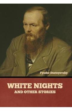 Coperta cărții 'White Nights and Other Stories - Fyodor Dostoyevsky'
