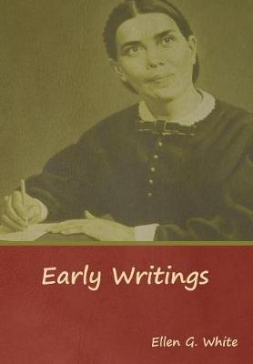 Early Writings - Ellen G. White