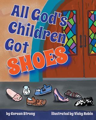All God's Children Got Shoes - Corean Strong