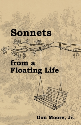 Sonnets from a Floating Life - Don Moore