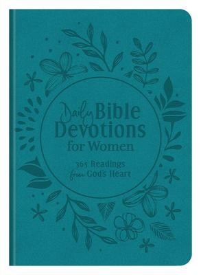 Daily Bible Devotions for Women: 365 Readings from God's Heart - Compiled By Barbour Staff