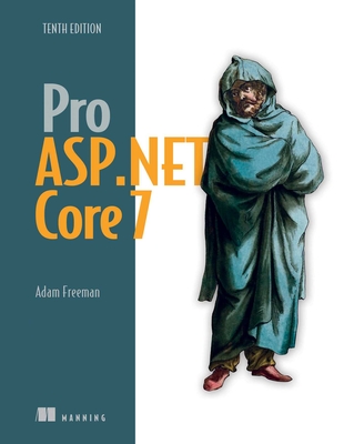 Pro ASP.NET Core 7 - Adam Freeman
