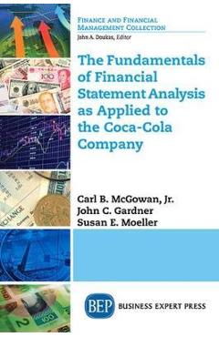 Coperta cărții 'The Fundamentals of Financial Statement Analysis as Applied to the Coca-Cola Company - Carl Mcgowan'