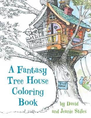 A Fantasy Tree House Coloring Book - David Stiles