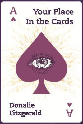 Edith L. Randall's Your Place In The Cards - Donalie Fitzgerald