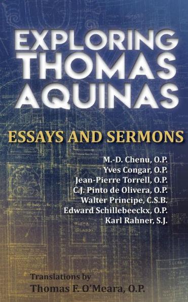 Exploring Thomas Aquinas: Essays and Sermons - Marie-dominique Chenu O. P.