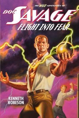 Doc Savage: Flight Into Fear - Lester Dent