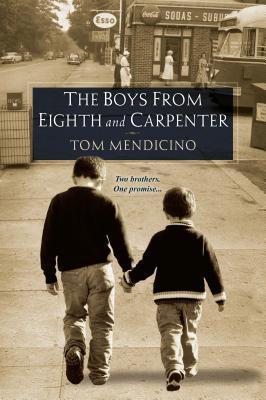 Boys from Eighth and Carpenter - Tom Mendicino